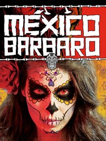 mexico-barbaro